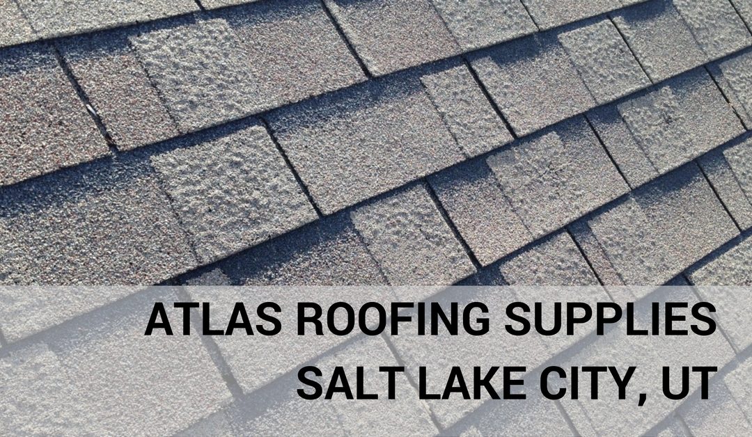 Atlas Roofing Supplies Salt Lake City, UT