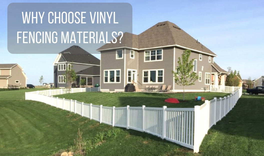Why Choose Vinyl Fencing Materials?