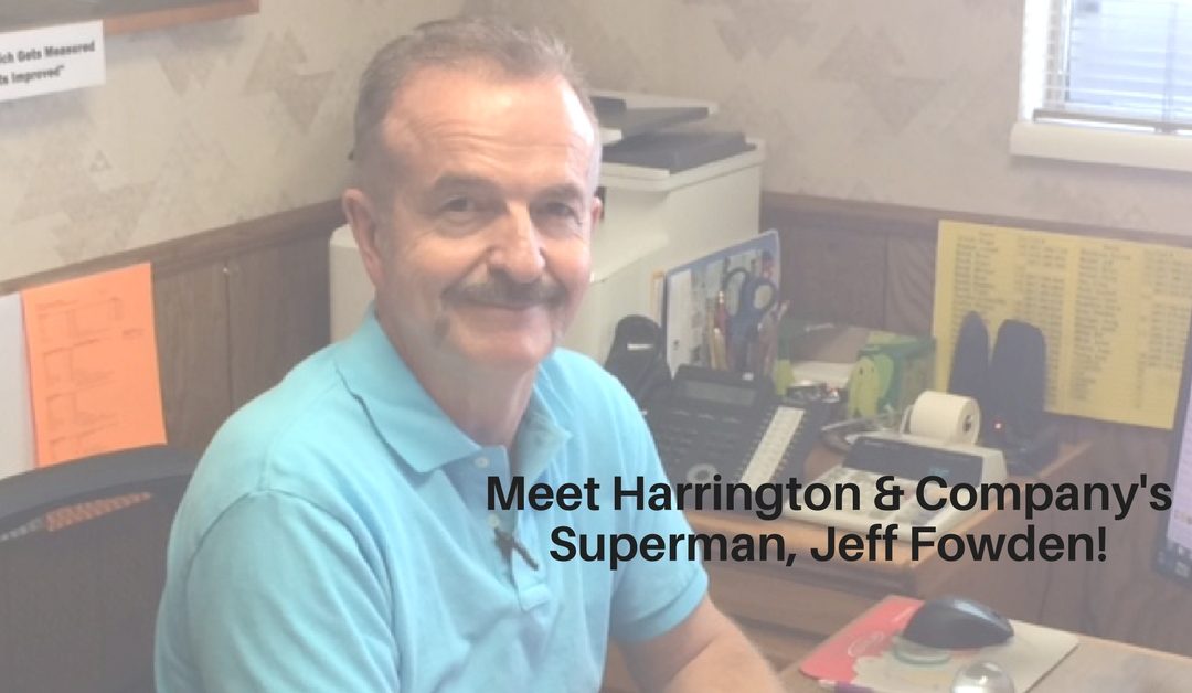 Meet Harrington & Company’s Superman, Jeff Fowden!