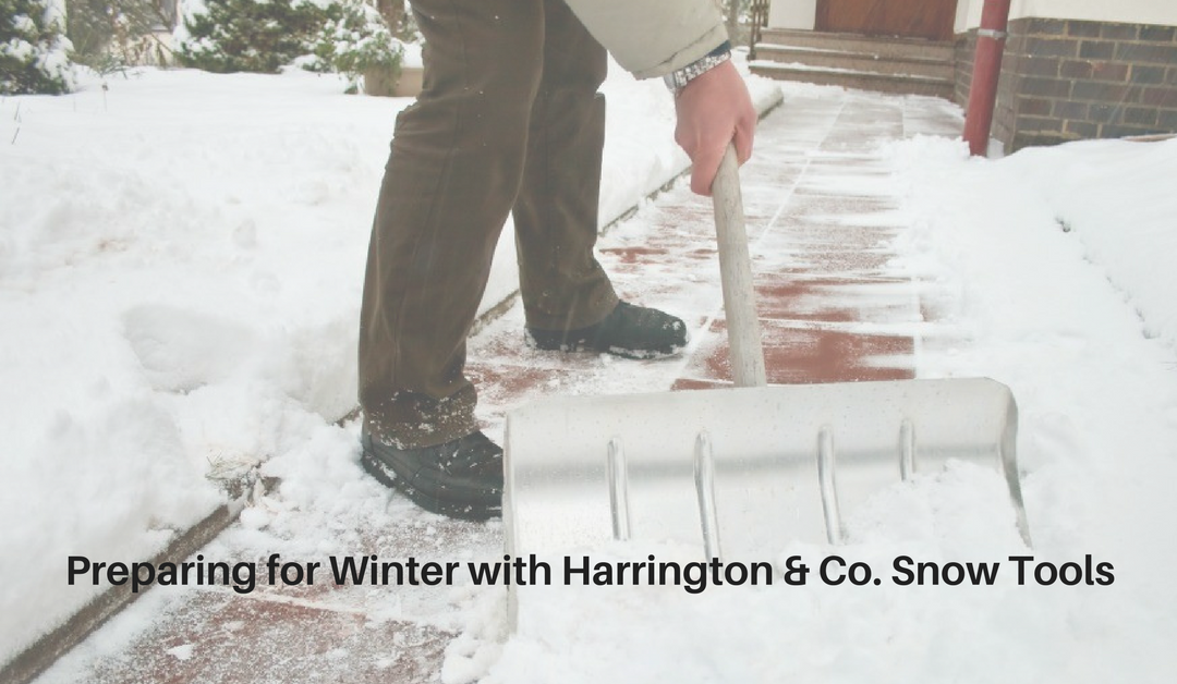 Preparing for Winter with Harrington & Co. Snow Tools