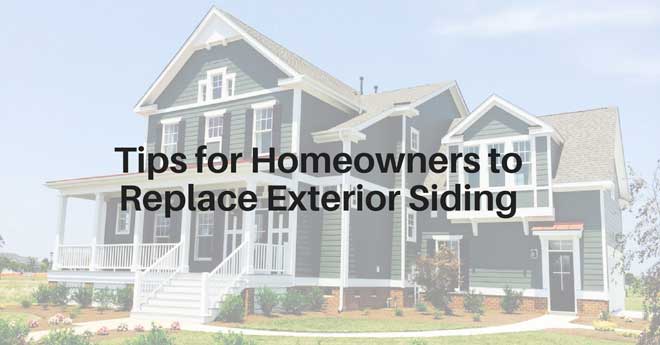 Tips for Homeowners to Replace Exterior Siding
